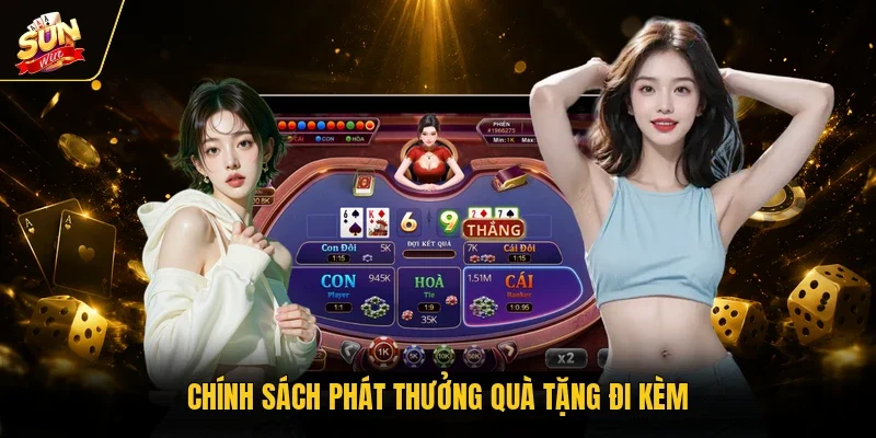 Chính sách phát thưởng quà tặng đi kèm