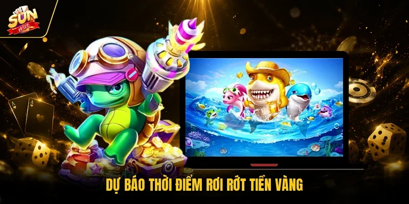 Dự báo thời điểm rơi rớt tiền vàng