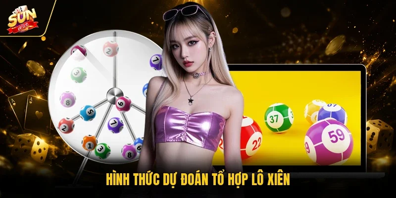 Hình thức dự đoán tổ hợp lô xiên