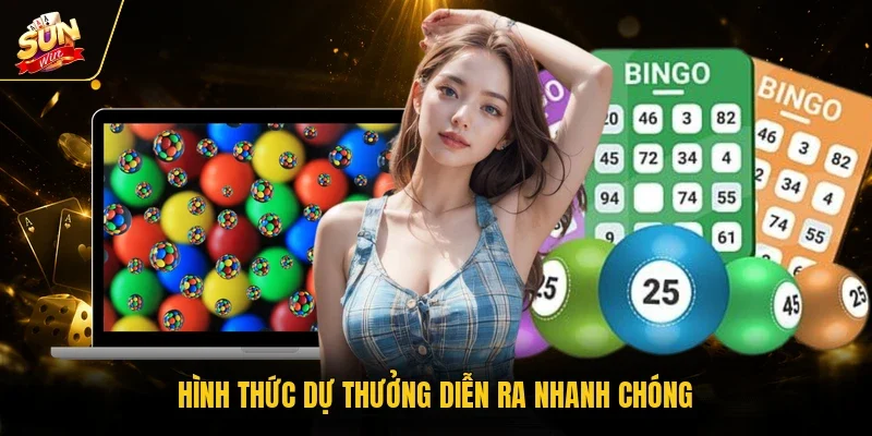 Hình thức dự thưởng diễn ra nhanh chóng