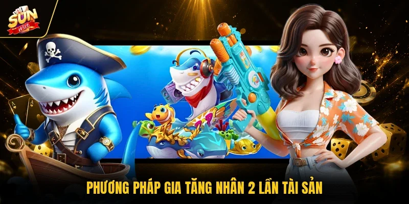 Phương pháp gia tăng nhân 2 lần tài sản