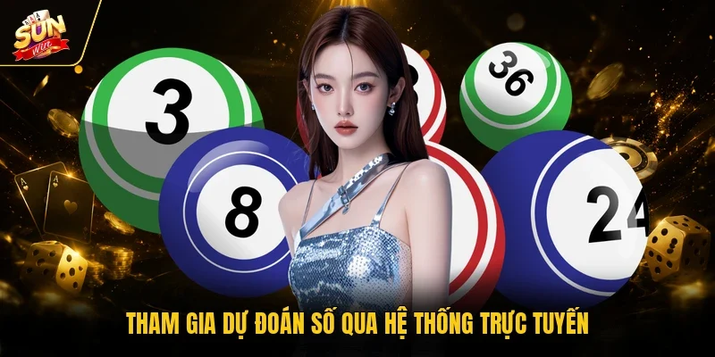 Tham gia dự đoán số qua hệ thống trực tuyến