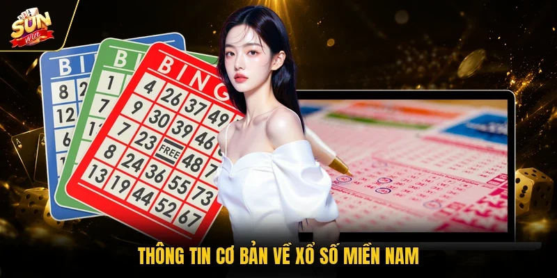 Thông tin cơ bản về xổ số miền Nam