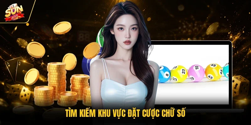 Tìm kiếm khu vực đặt cược chữ số